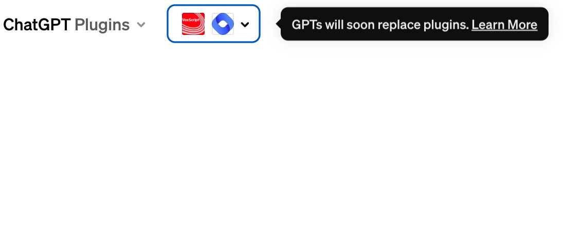 GPTs will soon replace plugins